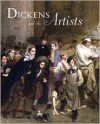 Dickens and the Artists - Mark Bills (Editor),  Contribution by Nicholas Penny,  Contribution by Leonee Ormond,  Contribution by Pat Hardy,  Contribution by H