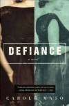 Defiance - Carole Maso
