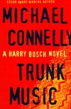 Trunk Music  - Michael Connelly