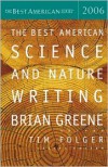 The Best American Science and Nature Writing 2006 - Brian Greene, Tim Folger