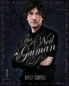 The Art of Neil Gaiman: The Visual Story of One of the World's Most Vital Creative Forces - Hayley Campell