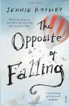 The Opposite of Falling - Jennie Rooney