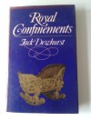 Royal Confinements - John Dewhurst