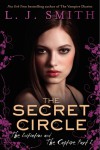 The Initiation and The Captive, Part I (The Secret Circle, #1-2) - L.J. Smith