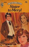 Sister To Meryl (Harlequin Romance, 2040) - Nerina Hilliard