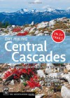 Day Hiking: Central Cascades - Craig Romano, Alan Bauer