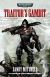 Traitor's Gambit - Sandy Mitchell