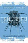 Trilobite!: Eyewitness to Evolution - Richard Fortey