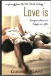 Love Is...: A MR Write Trilogy Spin-Off - Cassandra P Lewis