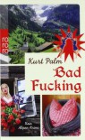 Bad Fucking - Kurt Palm