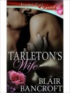 Tarleton's Wife - Blair Bancroft