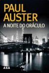A Noite do Oráculo - Paul Auster, José Vieira de Lima