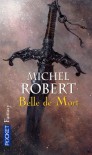 L'Agent des ombres, Tome 5 : Belle de mort - Michel Robert