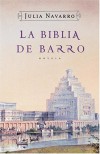 La biblia de barro - Julia Navarro