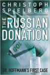 The Russian Donation - Christoph Spielberg, Gerald Chapple