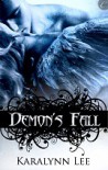 Demon's Fall - Karalynn Lee