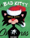 A Bad Kitty Christmas - Nick Bruel