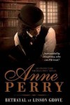 Betrayal at Lisson Grove - Anne Perry