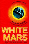 White Mars - Brian W. Aldiss;Roger Penrose