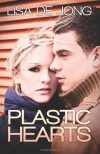 Plastic Hearts - Lisa De Jong