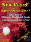 New Clues to Harry Potter Book 5: Hints from the Ultimate Unofficial Guide to the Mysteries of Harry Potter - Galadriel Waters, Astre Mithrandir, E.L. Fossa