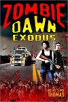 Zombie Dawn Exodus - Michael G. Thomas, Nick S. Thomas
