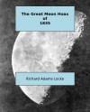 The Great Moon Hoax of 1835 - Richard Locke