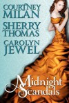 Midnight Scandals - Courtney Milan, Carolyn Jewel, Sherry Thomas
