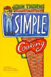 Simple Cooking - John Thorne