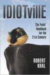 Idiotville - Robert Kral