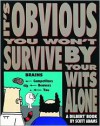 It's Obvious You Won't Survive by Your Wits Alone  - Scott Adams