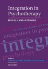 Integration in Psychotherapy: Models and Methods - Jeremy Holmes