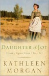 Daughter of Joy (Brides of Culdee Creek Book #1) - Kathleen Morgan