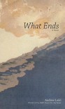 What Ends - Andrew Ladd