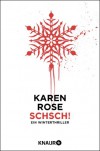 Schsch!: Ein Winterthriller - Karen Rose