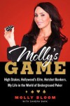 Molly's Game: Inside the World of High Stakes Poker - Molly Bloom