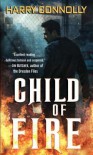 Child of Fire  - Harry Connolly