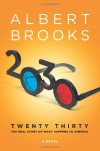 2030: The Real Story of What Happens to America - Albert Brooks