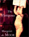 The Virtuoso - Margriet de Moor