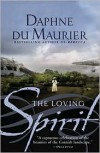 The Loving Spirit - Daphne du Maurier