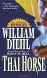 Thai Horse - William Diehl, T. Silver