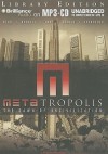 Metatropolis: The Dawn of Uncivilization - John Scalzi, Karl Schroeder, Jay Lake, Tobias S. Buckell