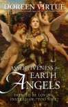 Assertiveness for Earth Angels: How to Be Loving Instead of "Too Nice" - Doreen Virtue