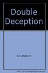 Double Deception - E. Law