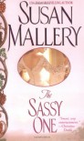 The Sassy One - Susan Mallery