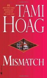 Mismatch - Tami Hoag