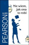 Nie wiem, jak ona to robi - Jacek Manicki, Allison Pearson