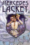 Closer to Home: Book One of Herald Spy - Mercedes Lackey
