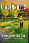 Cincinnatus: The Secret Plot to Save America - Rusty McClure, David M. Stern