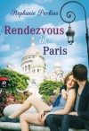 Rendezvous in Paris - Stephanie Perkins, Stefanie Mierswa